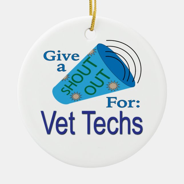 Shout Out for Vet Techs Ceramic Tree Decoration (Front)