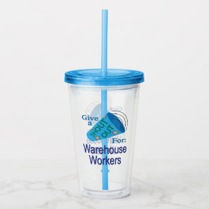 Shout Out for Warehouse Workers Acrylic Tumbler