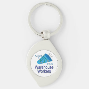 Shout Out for Warehouse Workers Key Ring