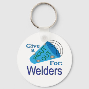 Shout Out for Welders Key Ring