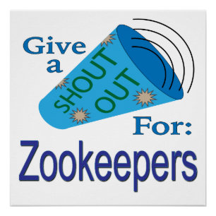 Shout Out for Zookeepers Poster