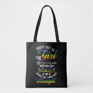 Shout Out The Girl Lesbian Pride LGBT Not Straight Tote Bag