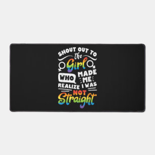 Shout Out to The Girl Lesbian Pride LGBT T Shirt G Desk Mat