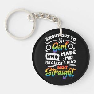 Shout Out to The Girl Lesbian Pride LGBT T Shirt G Key Ring