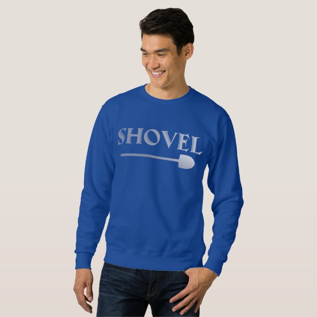 Shovel Sweatshirt (Front Full)