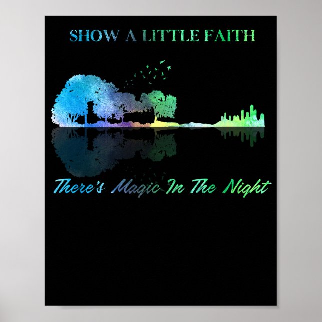 Show A Little Faith There's Magic In the Night Poster (Front)