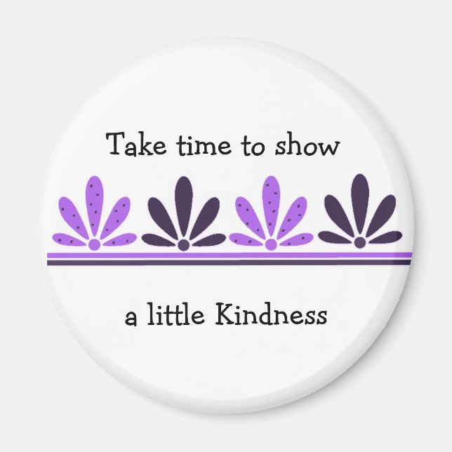 Show a Little Kindness Magnet (Front)
