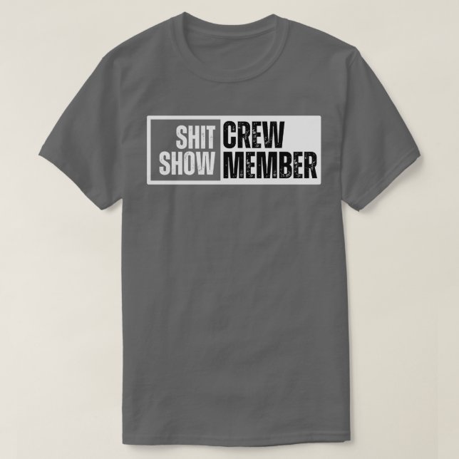 Show Crew Member 15 T-Shirt (Design Front)