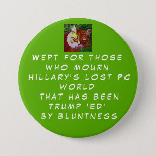 Show Hillary's Peeps you care about their loss. 7.5 Cm Round Badge