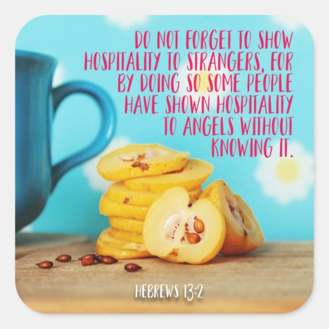 Show Hospitality To Strangers Square Sticker (Front)