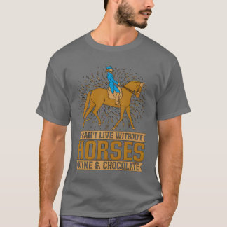 Show Jumping I Cant Live Without Horseback Riding T-Shirt