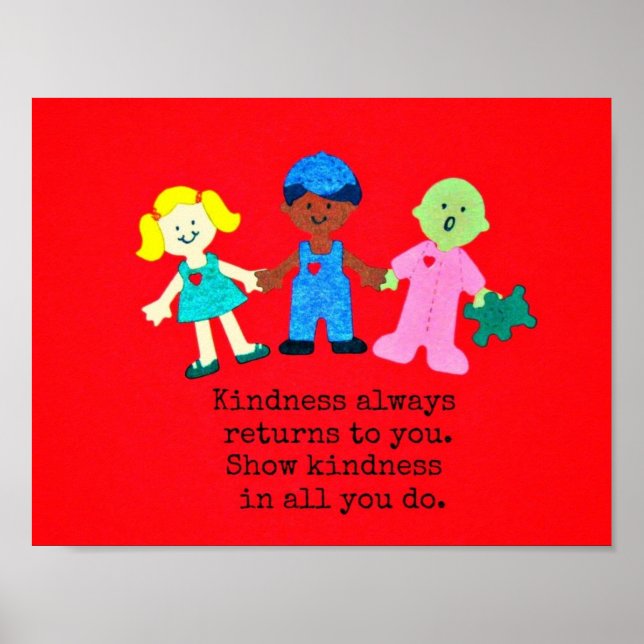 Show kindness in all you do. poster (Front)