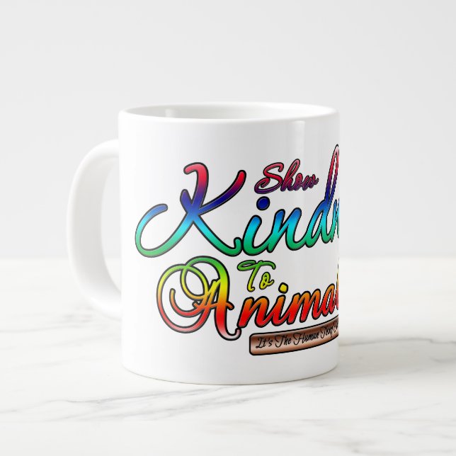 Show Kindness To Animals Rainbow Typography Large Coffee Mug (Front Left)