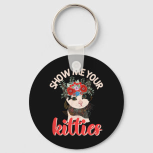 Show Kitties Funny Cat Flowers Feline Cute Cats Key Ring