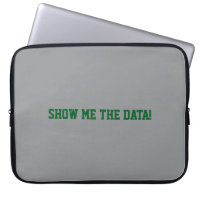 Show me the Data!
