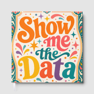 Show Me The Data Retro Typography Art Groovy 70s Guest Book