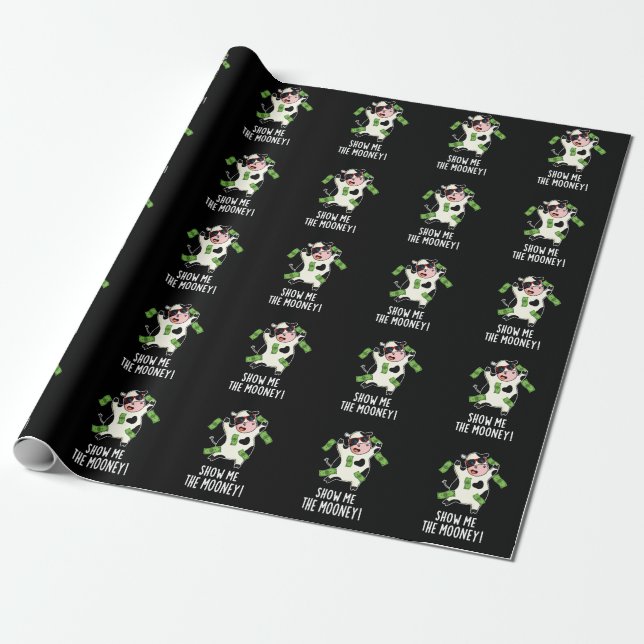 Show Me The Mooney Funny Cow Pun Dark BG Wrapping Paper (Unrolled)