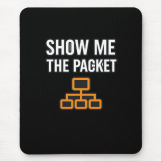 Show Me The Packets Mouse Mat