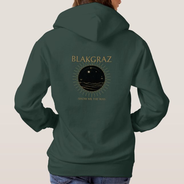 Show Me The Way Blakgraz Women's Hoodie (Back)
