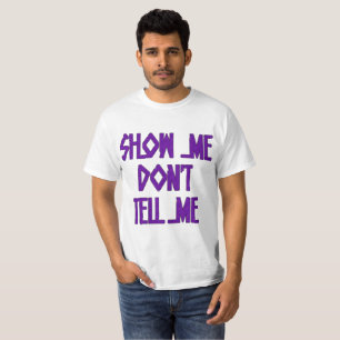 Show Me Value T-Shirt