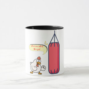 show me what you got mug