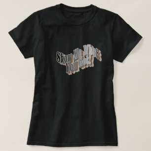 Show Me What You Got! T-Shirt