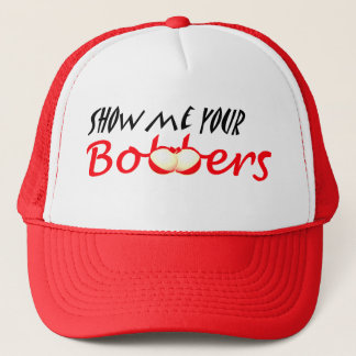 Show Me Your Bobbers Trucker Hat