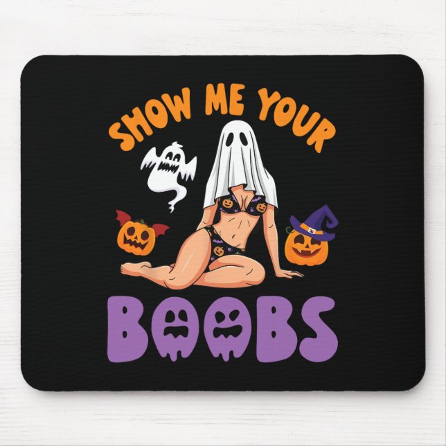 Show Me Your Breast Halloween Witch Pumpkin Ghost  Mouse Mat (Front)