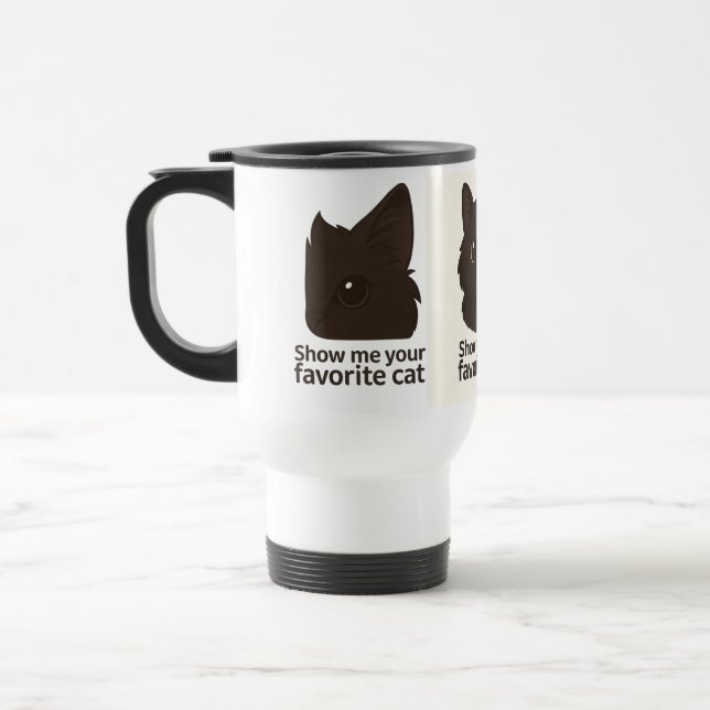 Show Me Your Favourite Cat – Cute Cat Lover Design Travel Mug (Left)
