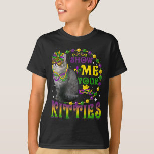 Show Me Your Kitties Cute Mardi Gras Ragamuffin Ca T-Shirt