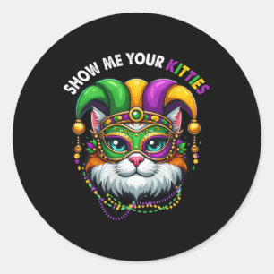 Show Me Your Kitties Mardi Gras Cat Cute Masked Je Classic Round Sticker
