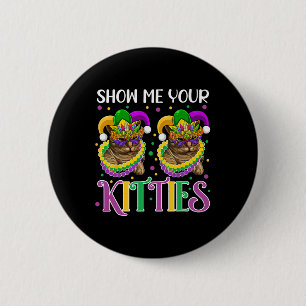Show Me Your Kitties Mardi Gras Cute Cats Wearing 6 Cm Round Badge
