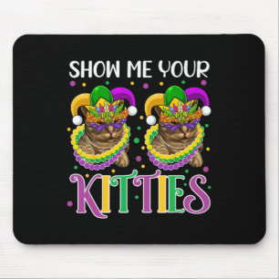 Show Me Your Kitties Mardi Gras Cute Cats Wearing Mouse Mat