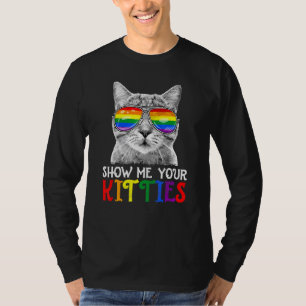 Show Me Your Kitties Proud Ally Cat LGBT Gay Pride T-Shirt