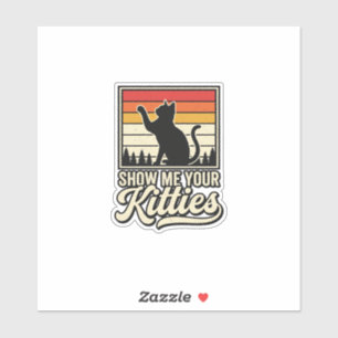 Show Me Your Kitties Vintage Cat Lover Design_1