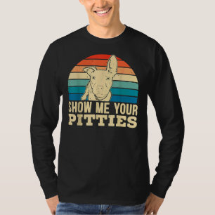 Show Me Your Pitties For A Pitbull Dog Lovers T-Shirt