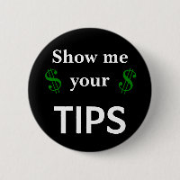 Show Me Your Tips Server Humour Custom Size