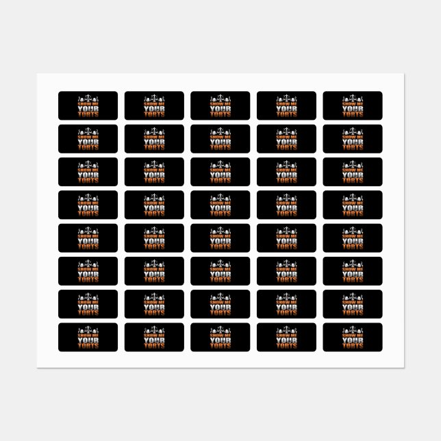 Show Me Your Torts Lawyer Law Student Paralegal (Sheet)