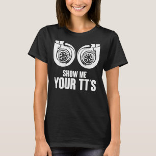 Show Me Your TT's Twin Turbo Shirt - Drag Racing
