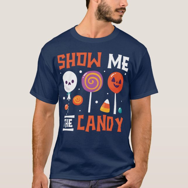 Show Mehe Candy gift T-Shirt (Front)