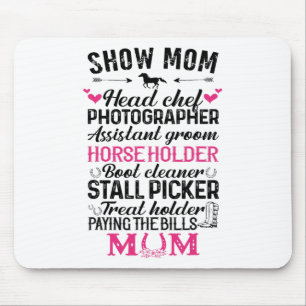 Show Mum Head Chef Photographer Istant Groom Horse Mouse Mat