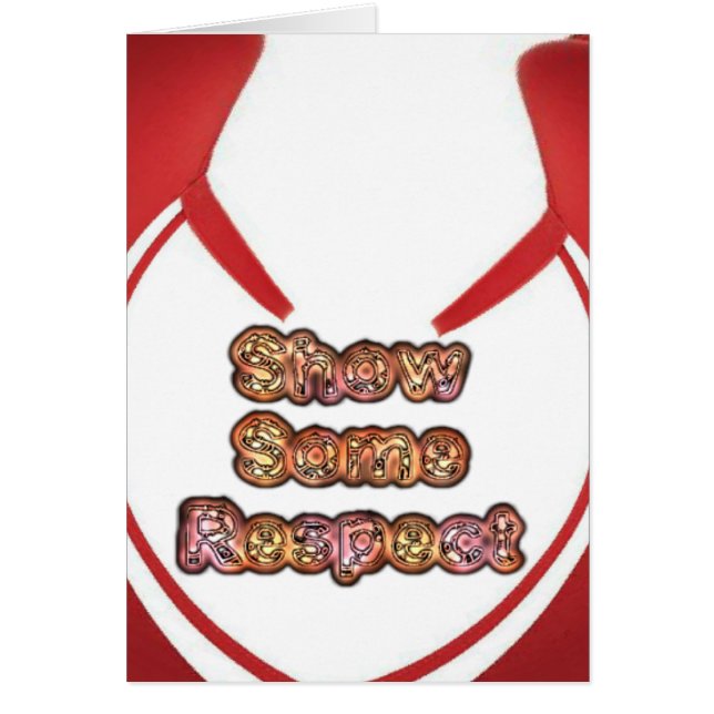 Show Some Respect Art Print (Front)