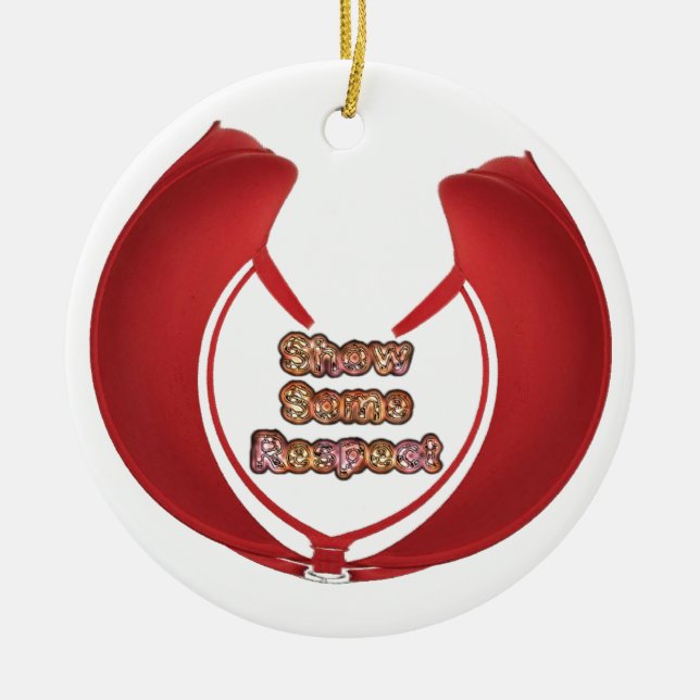 Show Some Respect Art Print Ceramic Tree Decoration (Front)