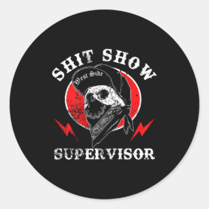 Show Supervisor Cool Boy Skull Sarcastic Work Humo Classic Round Sticker