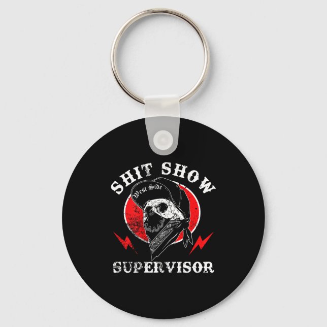 Show Supervisor Cool Boy Skull Sarcastic Work Humo Key Ring (Front)