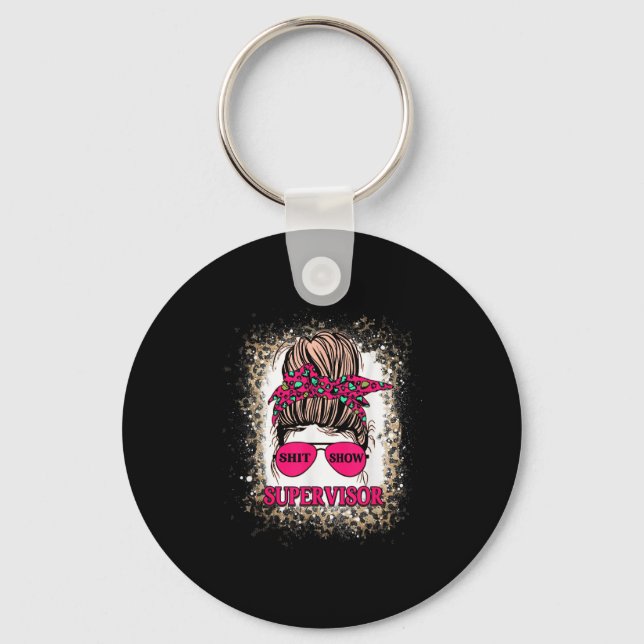 -show Supervisor Funny Mum Boss Manager Teacher  Key Ring (Front)