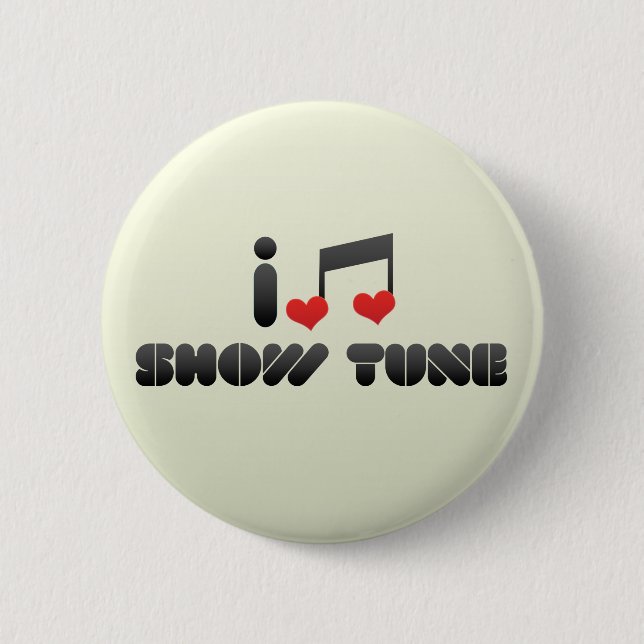 Show Tune 6 Cm Round Badge (Front)