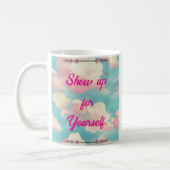 Show Up For Yourself Self-Love Pink Clouds Mug (Left)