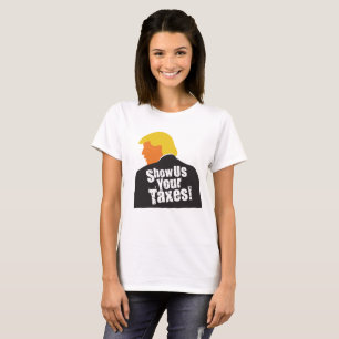 Show Us Your Taxes T-shirt