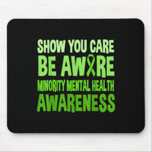 Show You Care Be Aware Minority Mental Health Awar Mouse Mat
